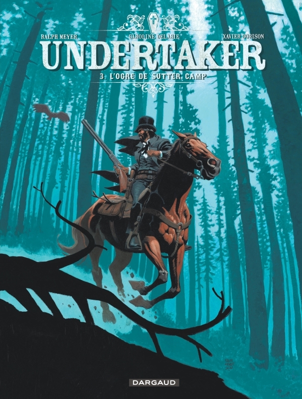 [9782505065388] Undertaker - Tome 3 - L'Ogre de Sutter Camp