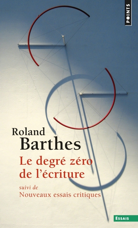 [9782757841099] Le Degré zéro de l'écriture