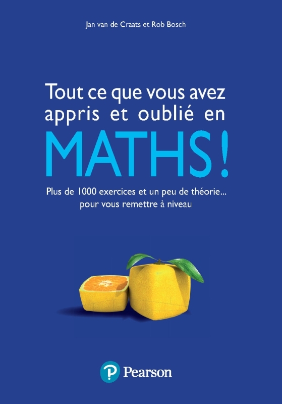[9782744076176] Tout ce que vous avez appris et oublié en MATHS !