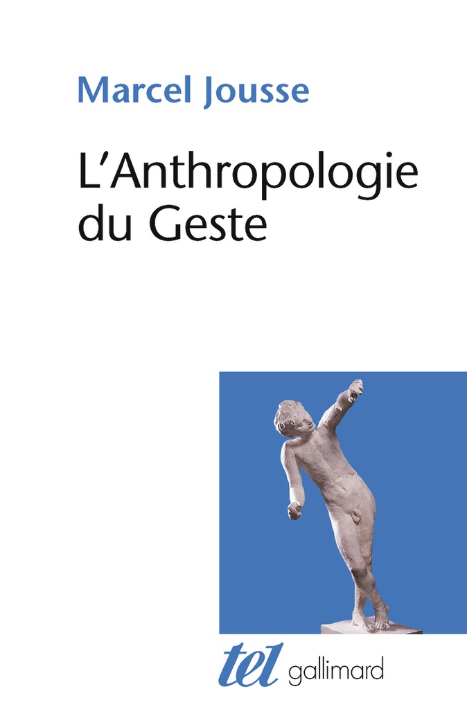 [9782070122363] L'Anthropologie du Geste