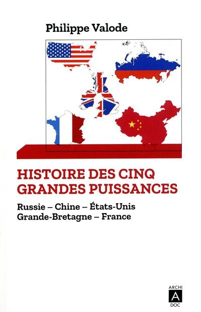 [9782377353729] Histoire des cinq grandes puissances