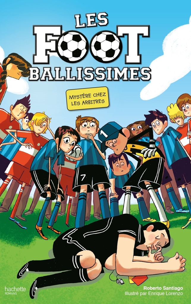[9782012044579] Les Footballissimes - Tome 1 - Mystère chez les arbitres