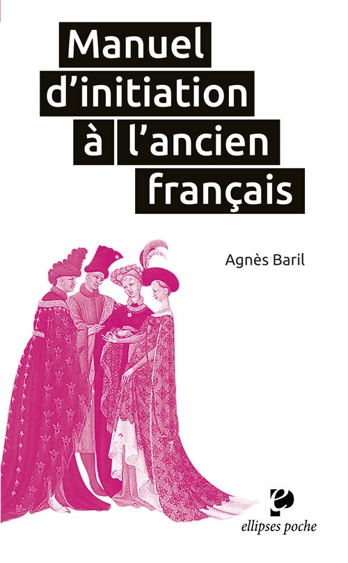 [9782340021693] Manuel d'initiation à l'ancien français