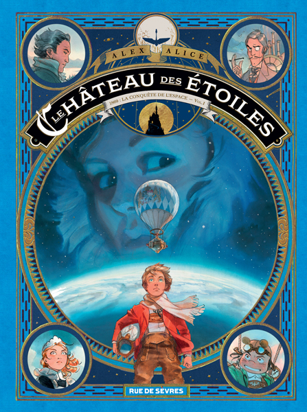 [9782369810131] Le Château des étoiles T1 : 1869 : La conquête de l'espace - Vol. I