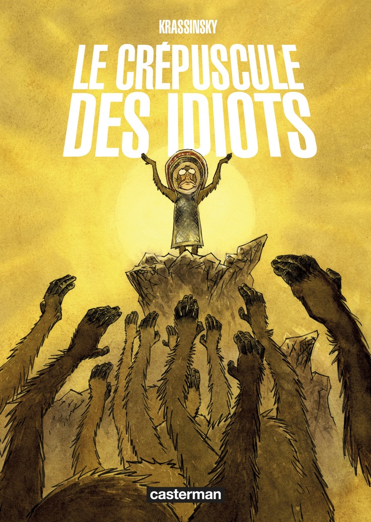 [9782203089532] Le crépuscule des idiots