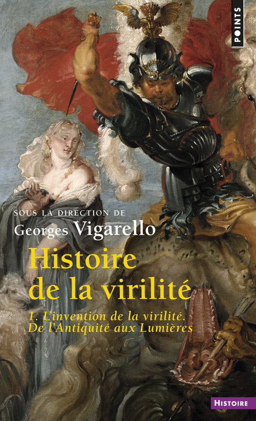 [9782757848685] Histoire de la virilité - Tome 1
