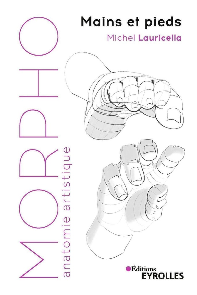 [9782212677737] Morpho : Mains et pieds