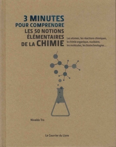 [9782702913390] 3 minutes pour comprendre les 50 notions élémentaires de la chimie