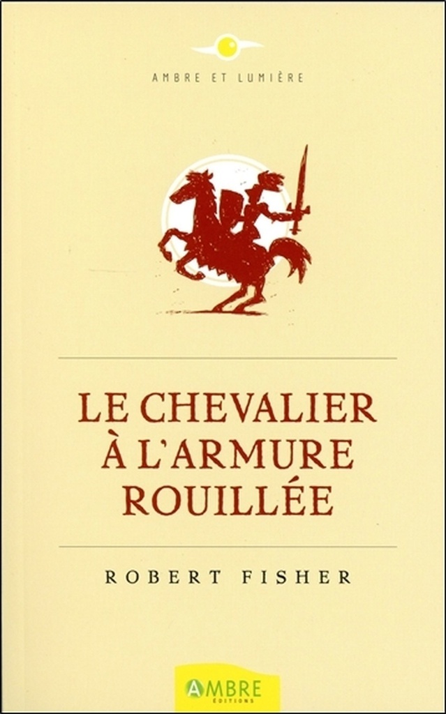 [9782940500789] Le Chevalier à l'armure rouillée