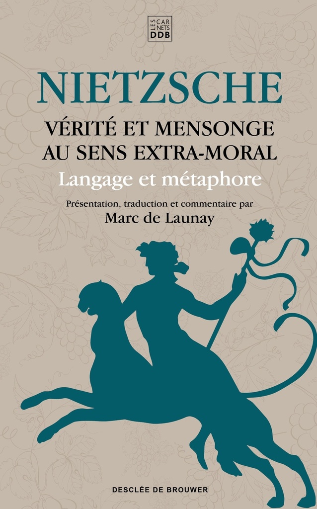 [9782220096438] Vérité et mensonge au sens extra-moral