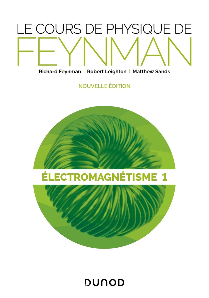 [9782100807826] Le cours de physique de Feynman - Electromagnétisme 1