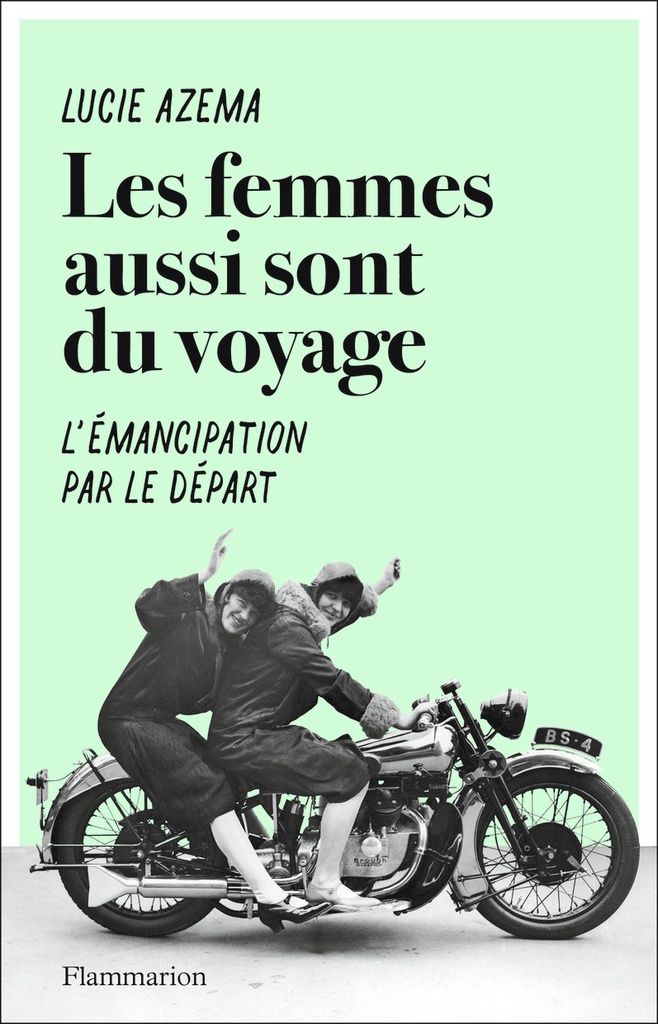 [9782080208613] Les femmes aussi sont du voyage