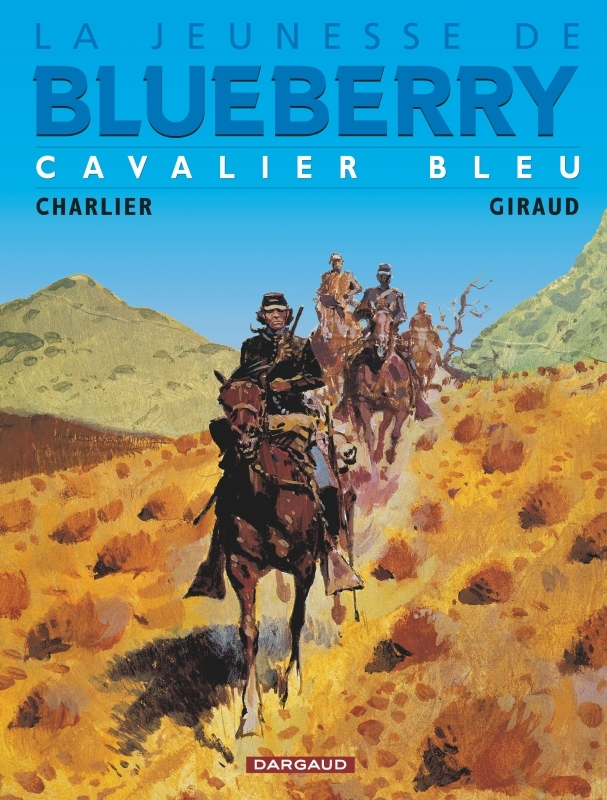 [9782205044140] La Jeunesse de Blueberry - Tome 3 - Cavalier bleu
