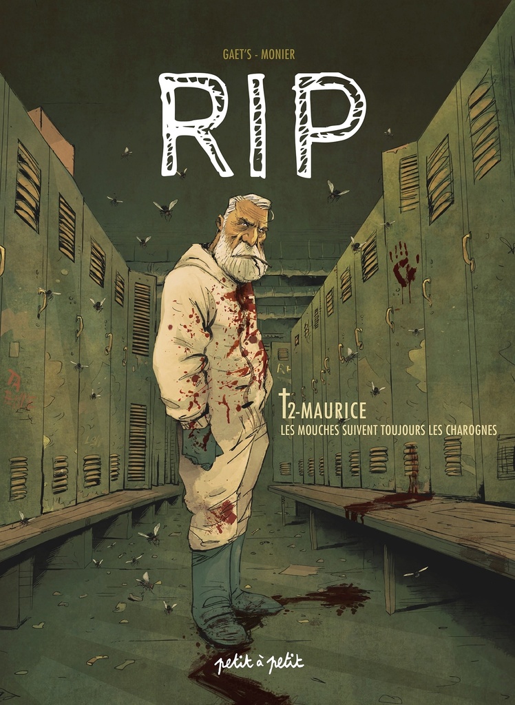 [9791095670865] RIP T2 - Maurice, Les mouches suivent toujours les charognes