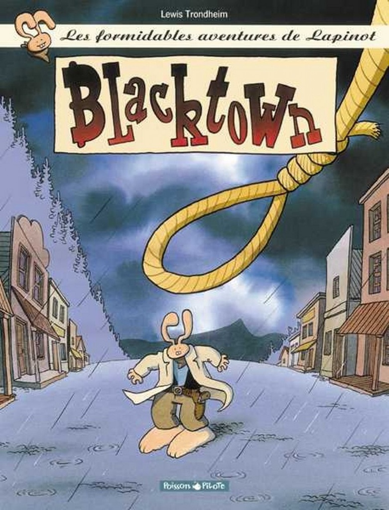 [9782205049992] Les Formidables Aventures de Lapinot - Tome 1 - Blacktown