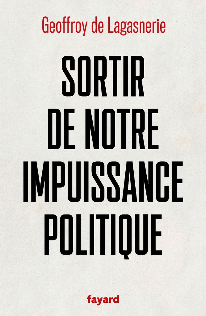 [9782213717104] Sortir de notre impuissance politique