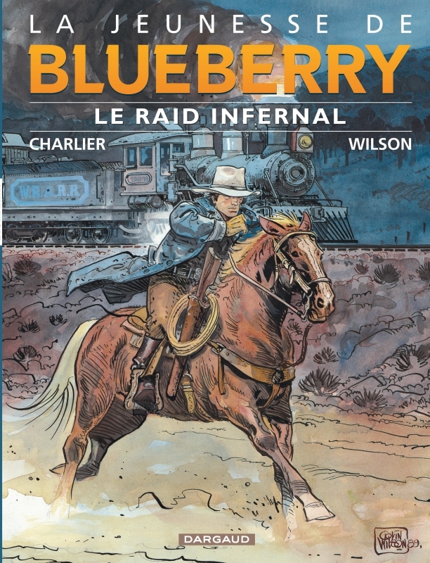 [9782205054811] La Jeunesse de Blueberry - Tome 6 - Le Raid infernal