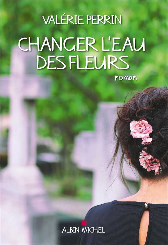 [9782226403049] Changer l'eau des fleurs