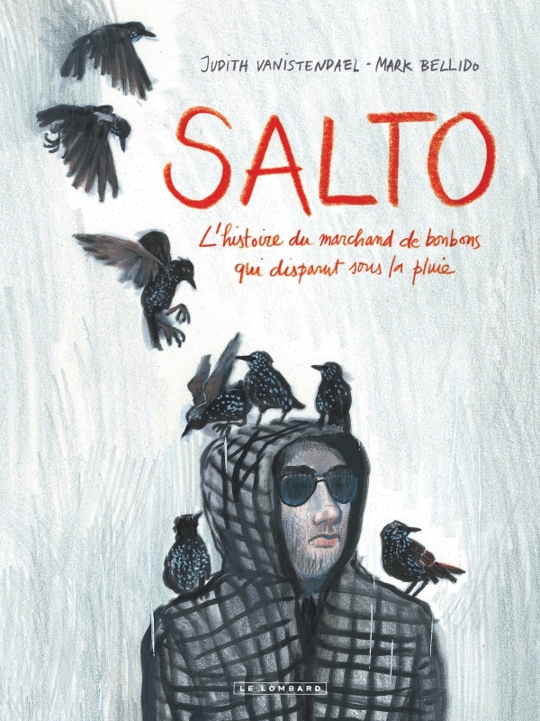 [9782803633845] Salto - L’Histoire du marchand de bonbons qui disparut sous la pluie