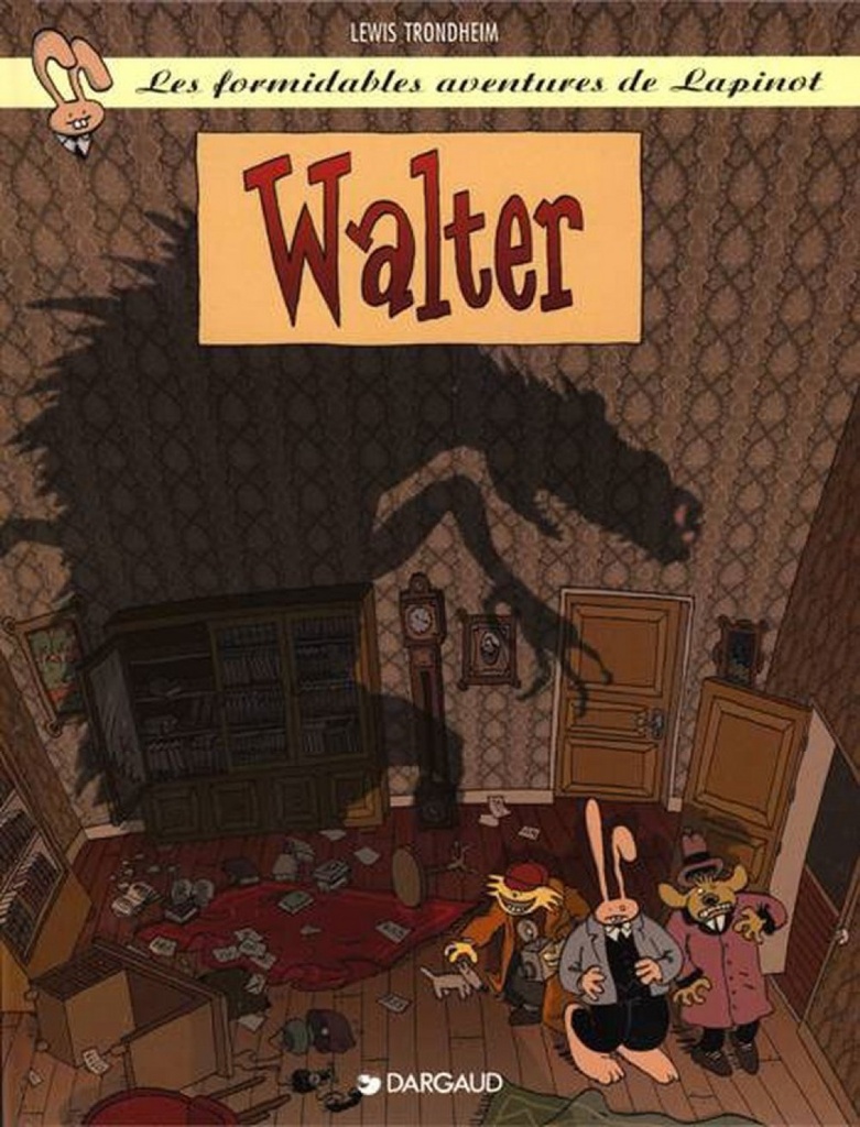 [9782205050066] Les Formidables Aventures de Lapinot - Tome 3 - Walter