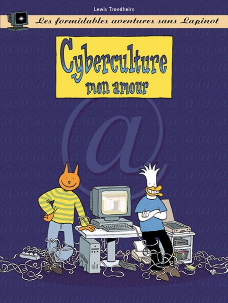 [9782205052572] Les Formidables Aventures sans Lapinot - Tome 3 - Cyberculture mon amour