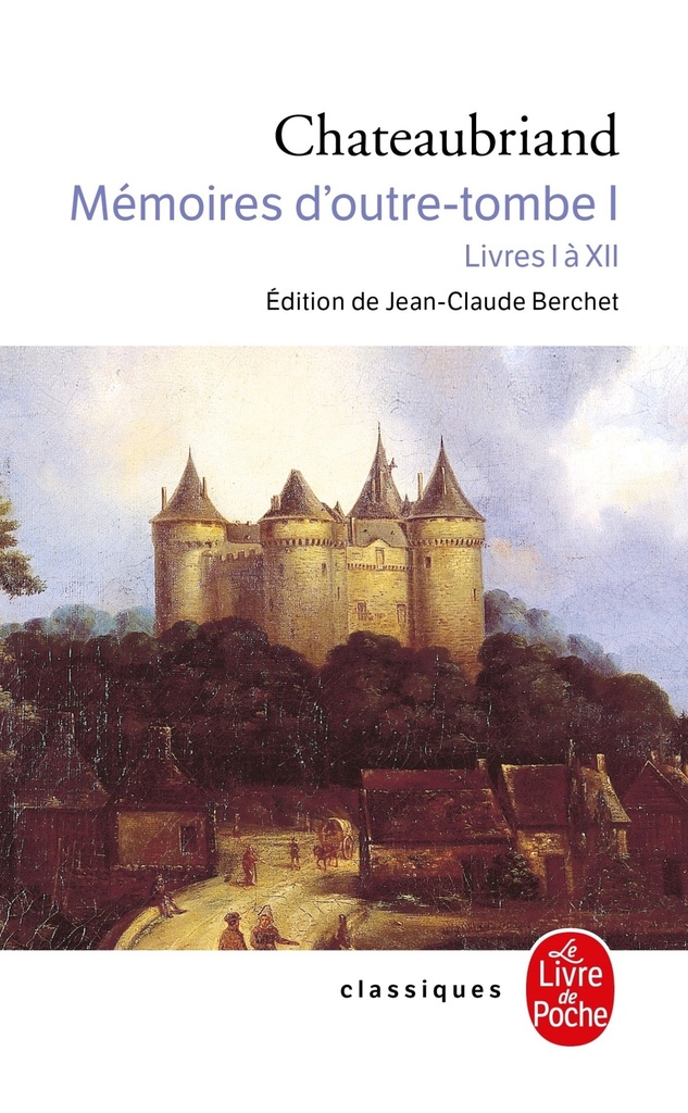 [9782253160793] Mémoires d'outre tombe (Tome 1)