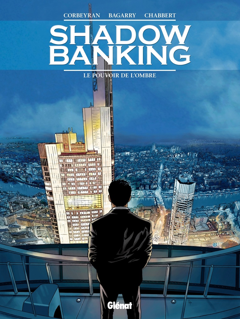 [9782723497909] Shadow Banking - Tome 01