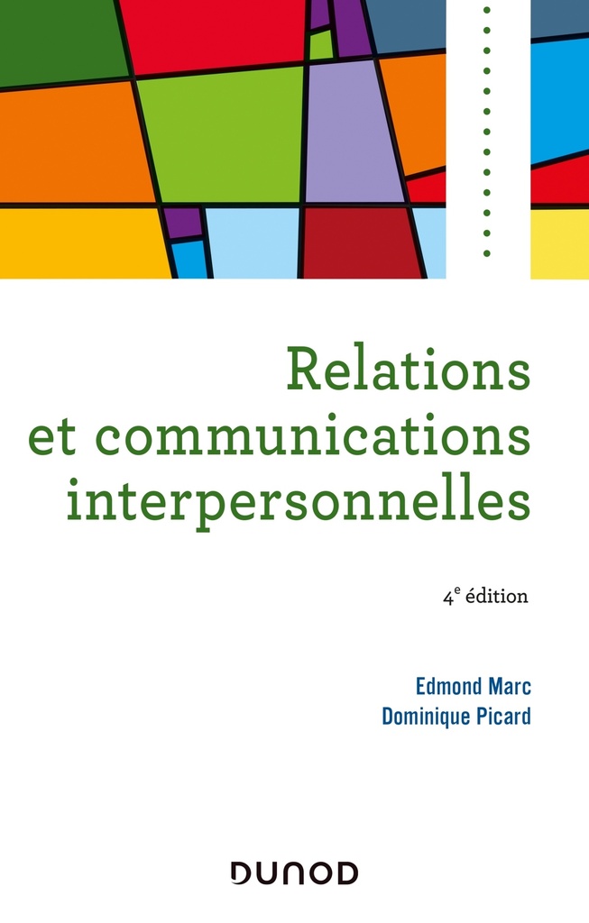 [9782100801244] Relations et communications interpersonnelles - 4e éd