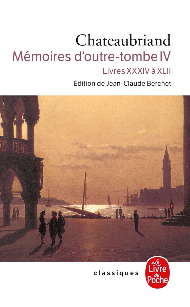 [9782253160908] Mémoires d'outre-tombe (Tome 4)