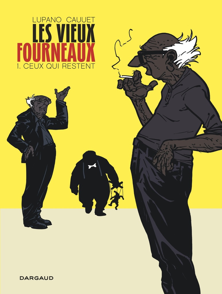 [9782505019930] Les Vieux Fourneaux - Tome 1 - Ceux qui restent