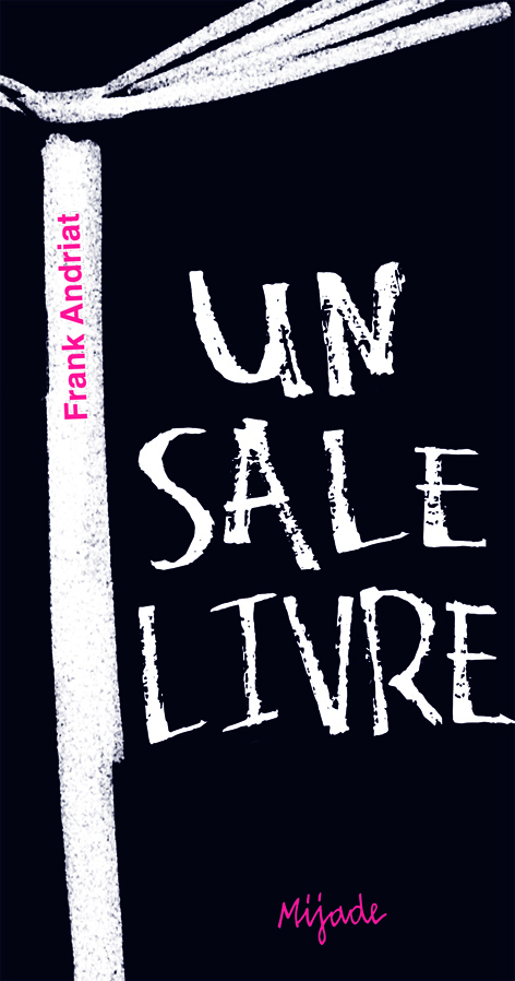 Un sale livre - roman