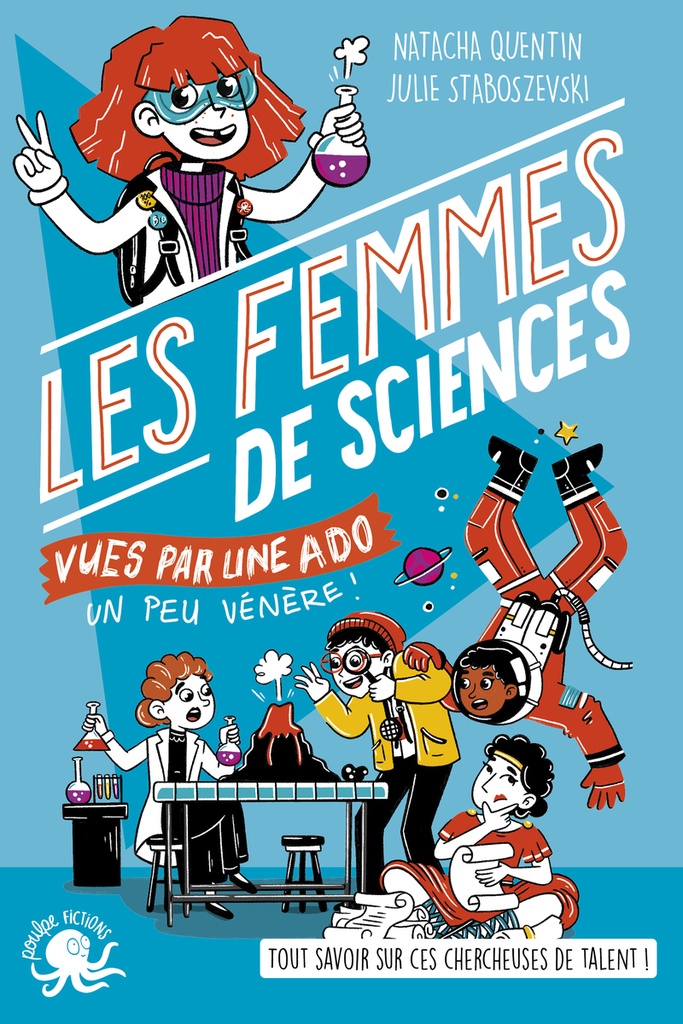 [9782377421497] 100 % Bio - Les Femmes de sciences vues par une ado un peu vénère !