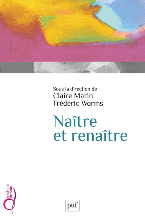 [9782130814863] Naître et renaître