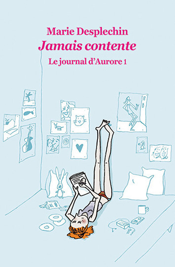 [9782211228176] Le journal d'Aurore - Tome 1 - Jamais contente