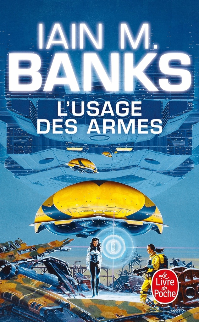 [9782253071891] L'Usage des armes (Cycle de la Culture, Tome 2)