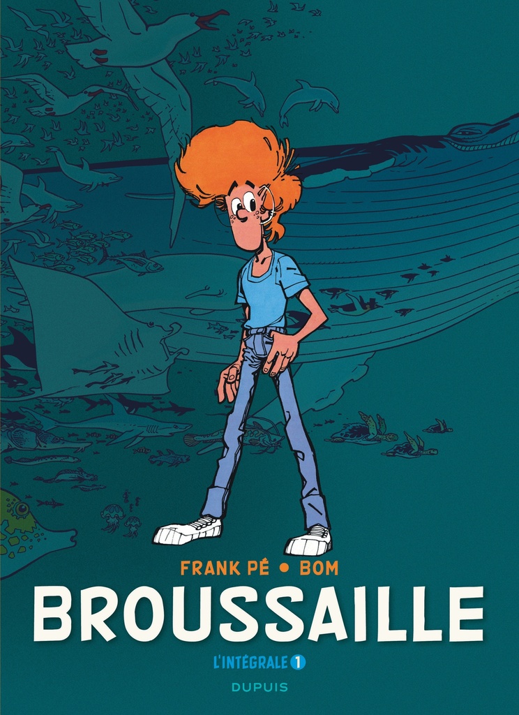 [9782800167350] Broussaille, L'intégrale - Tome 1 - Broussaille, L'intégrale (1978-1987)