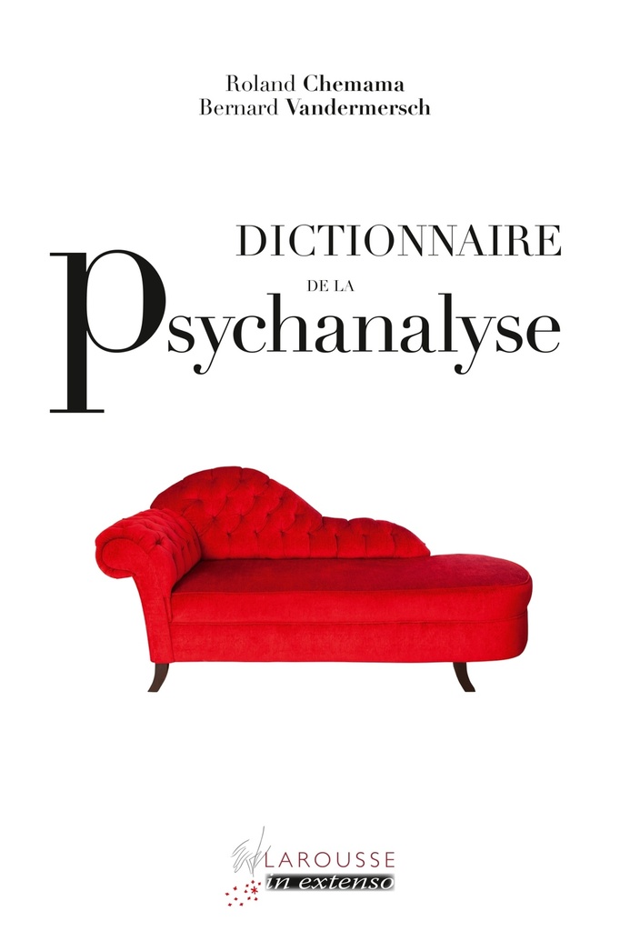 [9782035947949] Dictionnaire de la psychanalyse