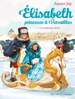 [9782226328465] Elisabeth T5 Le Traîneau doré