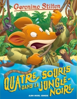 [9782226394293] Geronimo Stilton T9 Quatre souris dans la jungle noire (Ed.2017)