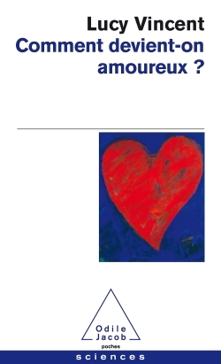 [9782738117441] Comment devient-on amoureux ?