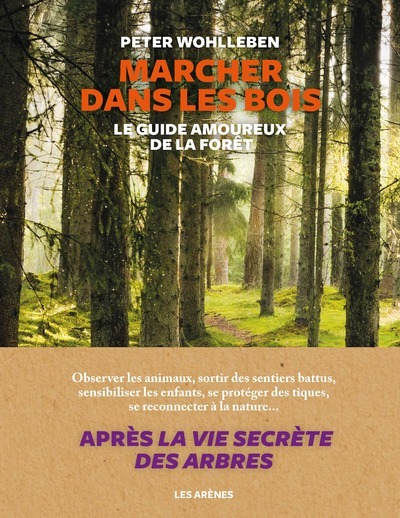 [9791037503473] Marcher dans les bois - Le guide amoureux de la forêt