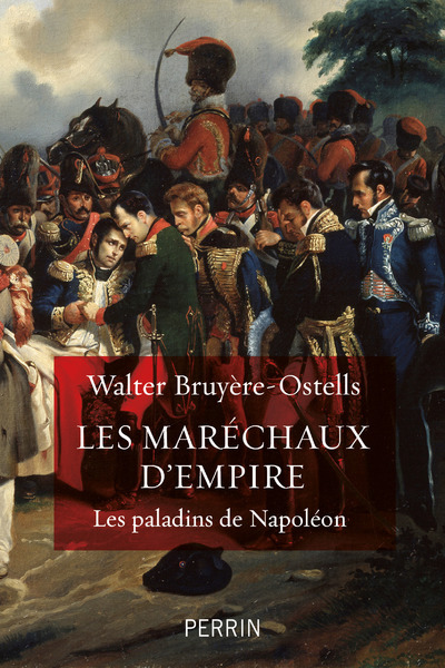 [9782262078942] Les maréchaux d'Empire - Les paladins de Napoléon