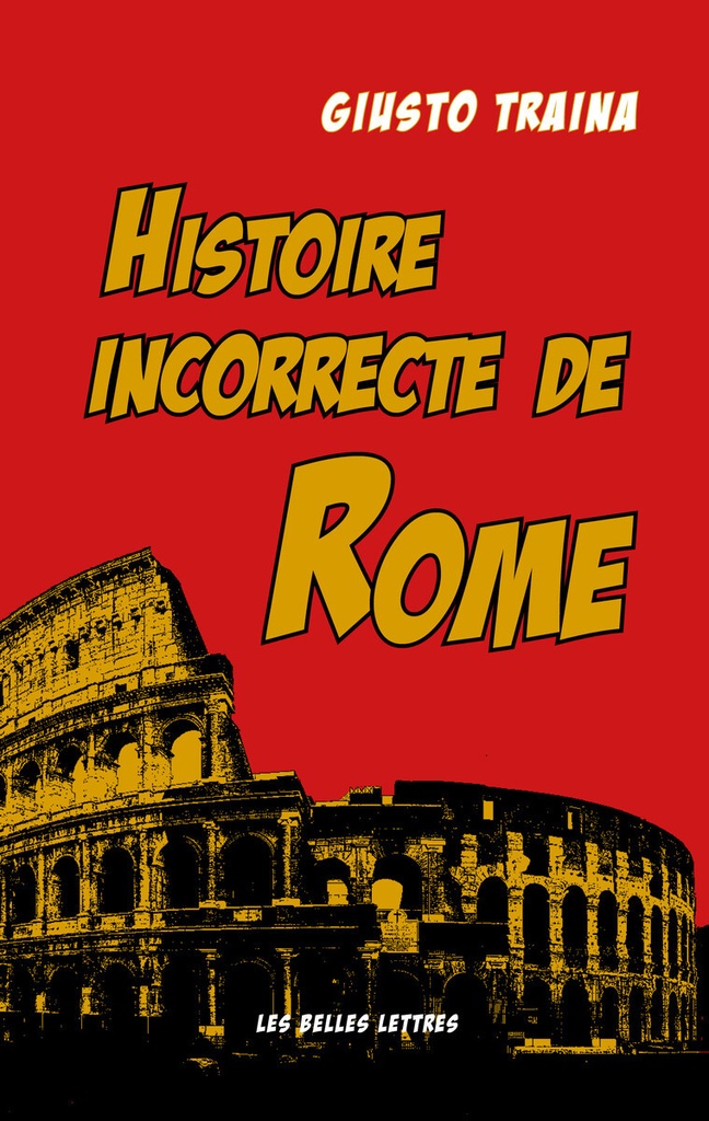 [9782251451749] Histoire incorrecte de Rome