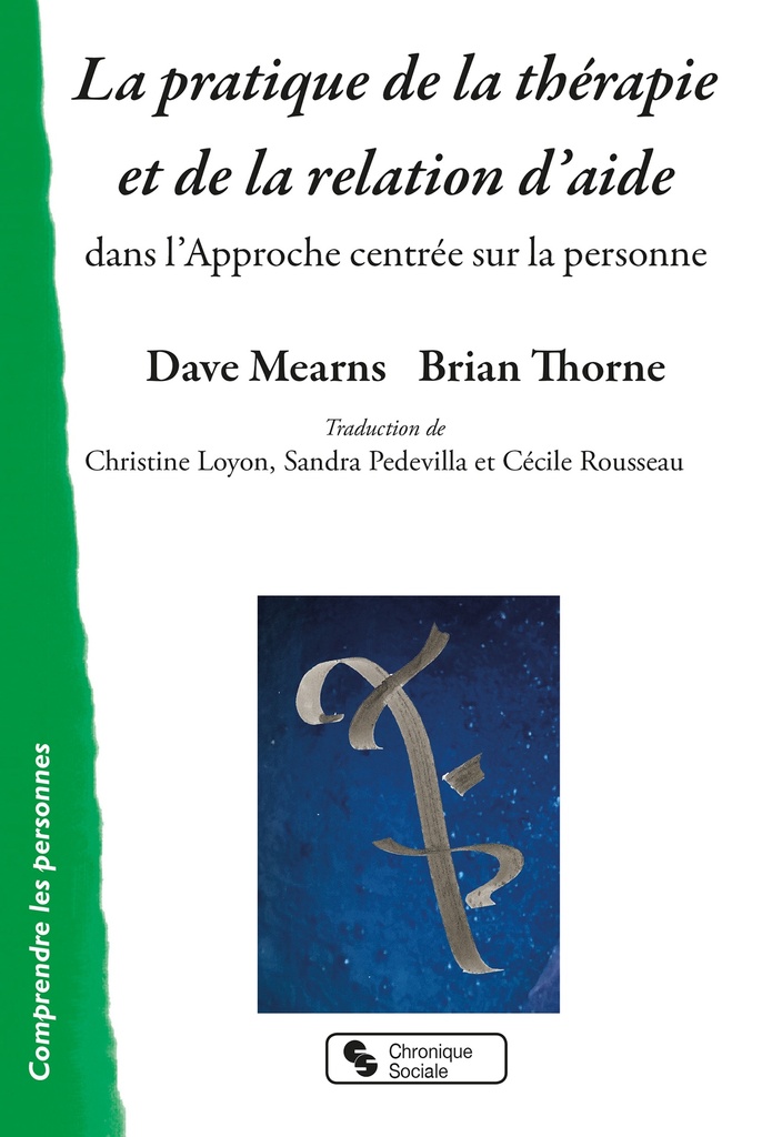 [9782367176864] La pratique de la thérapie et de la relation d'aide