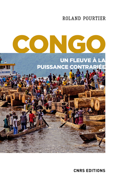 [9782271122490] Congo - Un fleuve à la puissance contrariée
