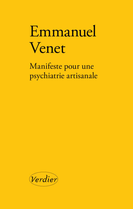 [9782378560621] Manifeste pour une psychiatrie artisanale