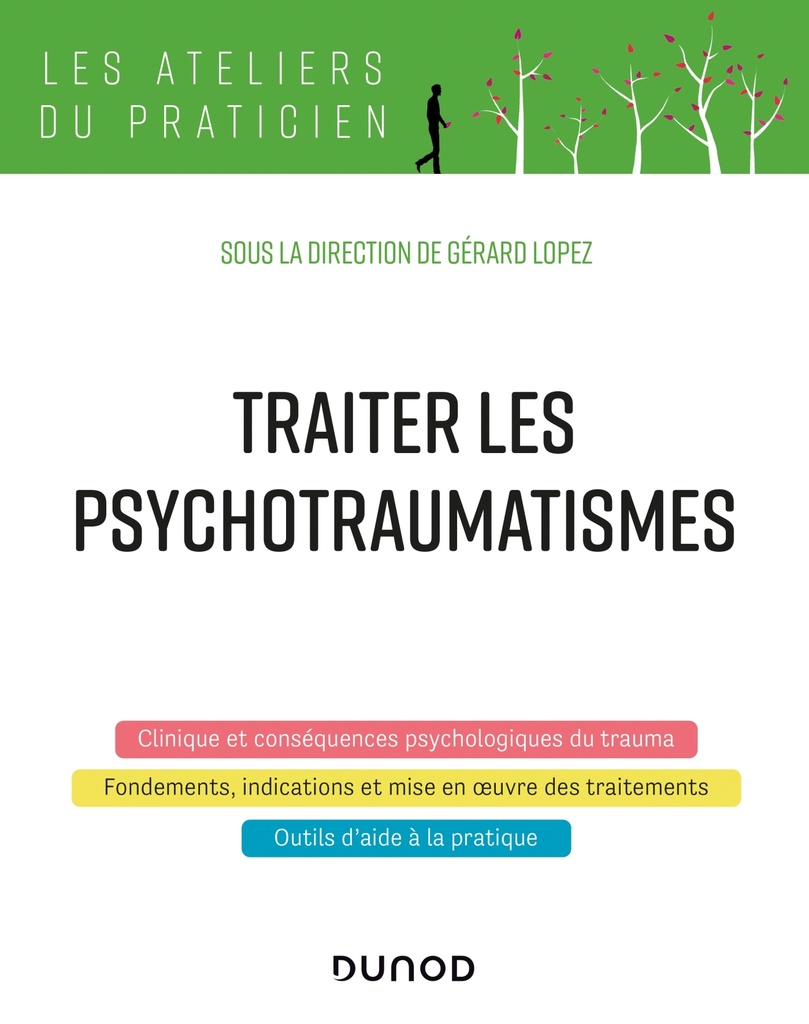 [9782100810444] Traiter les psychotraumatismes
