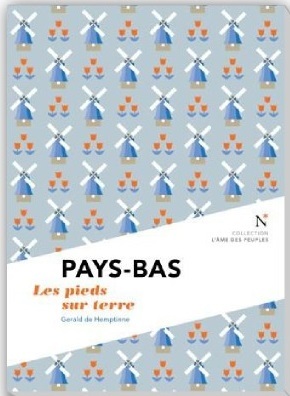 [9782875230638] Pays-Bas - les pieds sur terre