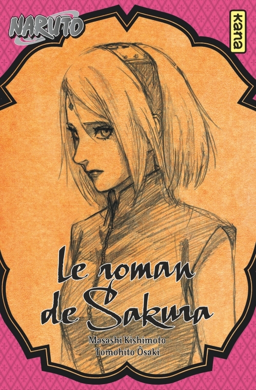 [9782505070788] Naruto - romans - Tome 7 - Le roman de Sakura