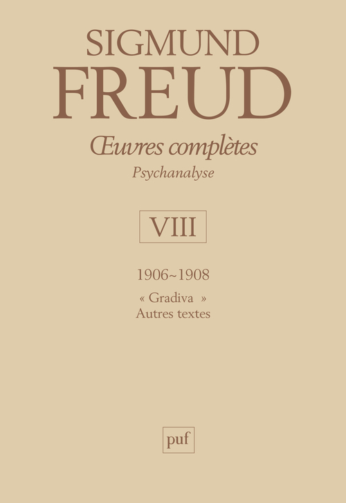 [9782130548256] oeuvres complètes - psychanalyse - vol. VIII : 1906-1908